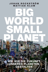 Big World Small Planet - Johan Rockström, Mattias Klum