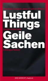 Lustful Things / Geile Sachen - Friedrich Ani, Melanie Arzenheimer, Ulrich Beck, Ulrich Johannes Beil, Anna Breitenbach, Hansj&uuml;rgen Bulkowski, Manfred Chobot, Bianca D&ouml;ring, Richard Dove, Tanja D&uuml;ckers, Hans Eichhorn, Fouad EL-Auwad, J&uuml;rg Halter, Kerstin Hensel, Friedrich Hirschl, Erich Joo&szlig;, Odile Kennel, Barbara Maria Kloos, Helmut Krausser, Matthias Kr&ouml;ner, Johannes K&uuml;hn, G&uuml;nter Kunert, Fitzgerald Kusz, Anton G. Leitner, Maik Lippert, Birgit M&uuml;ller-Wieland, Jos&eacute; F. A. Oliver, Hellmuth Opitz, Matthias Politycki, Ilma Rakusa, Uta Regoli, Georg Maria Roers, Gerhard R&uuml;hm, Horst Samson, Walle Sayer, Alfons Schweiggert, Ludwig Steinherr, Susanne Stephan, Anja Tuckermann, Babette Werth, Ron Winkler
