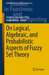 On Logical, Algebraic, and Probabilistic Aspects of Fuzzy Set Theory - 