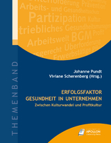 Erfolgsfaktor Gesundheit in Unternehmen - 