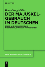 Der Majuskelgebrauch im Deutschen - Hans-Georg M&uuml;ller