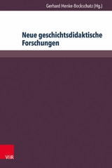 Neue geschichtsdidaktische Forschungen - 