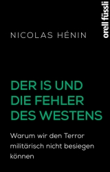Der IS und die Fehler des Westens - Nicolas H&eacute;nin