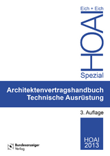 Ingenieurvertragshandbuch Technische Ausr&uuml;stung - Rainer Eich, Anke Eich