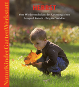 Natur-Kinder-Garten-Werkstatt: Herbst - Kutsch, Irmgard; Walden, Brigitte