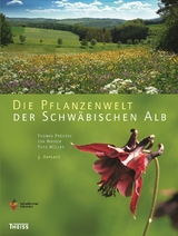 Die Pflanzenwelt der Schwäbischen Alb - Müller, Theo; Walter, Eva
