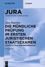 Die m&uuml;ndliche Pr&uuml;fung im ersten juristischen Staatsexamen - Jens Petersen