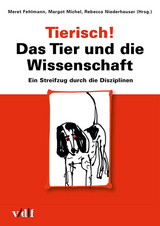 Tierisch! Das Tier und die Wissenschaft - 