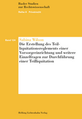 Die Erstellung des Teilliquidationsreglements einer Vorsorgeeinrichtung und weitere Einzelfragen zur Durchf&uuml;hrung einer Teilliquidation - Sabina Wilson