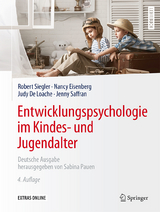 Entwicklungspsychologie im Kindes- und Jugendalter - Siegler, Robert; Eisenberg, Nancy; Deloache, Judy; Saffran, Jenny; Pauen, Sabina