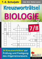 Kreuzwortr&auml;tsel Biologie / Klasse 7-8 - Dipl. Biol. Stefan Lamm