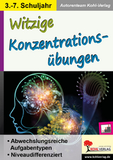 Witzige Konzentrationsübungen -  Autorenteam Kohl-Verlag