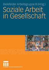 Soziale Arbeit in Gesellschaft - 
