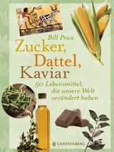 Zucker, Dattel, Kaviar - Bill Price