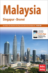Nelles Guide Reisef&uuml;hrer Malaysia - Singapur - Brunei