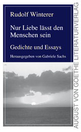 Nur Liebe l&auml;sst den Menschen sein - Rudolf Winterer