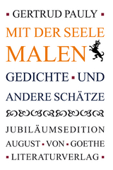 Mit der Seele malen - Gertrud Pauly