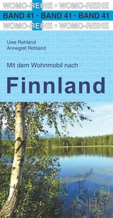 Mit dem Wohnmobil nach Finnland - Rohland, Uwe; Rohland, Annegret