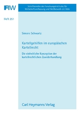 Kartellgehilfen im europ&auml;ischen Kartellrecht - Simone Schwartz