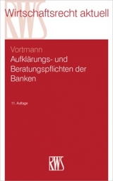Aufkl&auml;rungs- und Beratungspflichten der Banken - J&uuml;rgen Vortmann