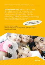 Sozialgesetzbuch VIII auf dem Stand des Gesetzes zur Neuregelung des Schutzes von Geheimnissen bei der Mitwirkung Dritter an der Berufsaus&uuml;bung schweigepflichtiger Personen