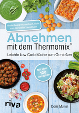 Abnehmen mit dem Thermomix&reg; - Doris Muliar