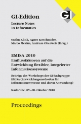 GI Edition Proceedings Band 172 EMISA 2010 - Einflussfaktoren auf die Entwicklung flxibler, integrierter Informationssysteme - 