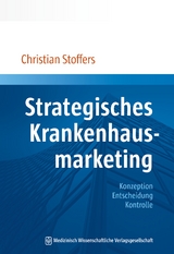 Strategisches Krankenhausmarketing - Christian Stoffers