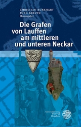 Die Grafen von Lauffen am mittleren und unteren Neckar - 