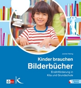 Kinder brauchen Bilderb&uuml;cher - Jochen Hering