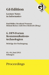 GI Edition Proceedings Band 217 6. DFN-ForumKommunikationstechnologien - 