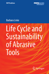Life Cycle and Sustainability of Abrasive Tools - BARBARA LINKE