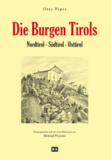 Die Burgen Tirols - Otto Piper
