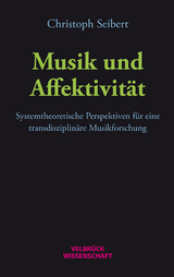 Musik und Affektivit&auml;t - Christoph Seibert