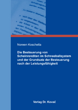 Die Besteuerung von Scheinrenditen im Schneeballsystem und der Grundsatz der Besteuerung nach der Leistungsfähigkeit - Noreen Koschella