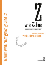Z wie Z&auml;hne - Susanne Altmann, Eva-Maria Madani