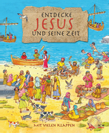Entdecke Jesus und seine Zeit - Lois Rock