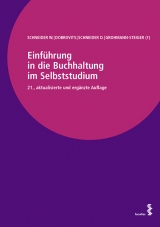 Einf&uuml;hrung in die Buchhaltung im Selbststudium - Wilfried Schneider, Ingrid Dobrovits, Dieter Schneider