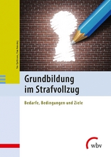 Grundbildung im Strafvollzug - Tim Tjettmers, Tim Henning