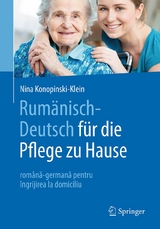 Rum&auml;nisch-Deutsch f&uuml;r die Pflege zu Hause - Nina Konopinski-Klein
