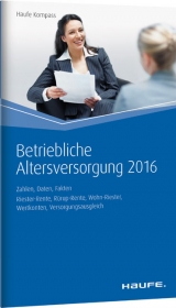 Betriebliche Altersversorgung 2016 - Dommermuth, Thomas; Hauer, Michael; Unterlindner, Günther