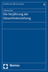 Die Verj&auml;hrung der Steuerhinterziehung - Matthias Dick