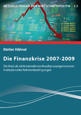 Die Finanzkrise 2007-2009 - Stefan H&auml;hnel