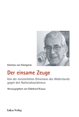 Der einsame Zeuge - Klemens von Klemperer