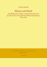 Mission und Macht - Volker Metzler