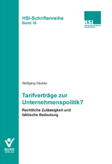 Tarifvertr&auml;ge zur Unternehmenspolitik? - Wolfgang D&auml;ubler