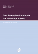 Das Baustellenhandbuch f&uuml;r den Innenausbau - Brigitte Hallschmid, Kaiser Ingrid