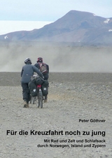 Für die Kreuzfahrt noch zu jung - Peter Göthner