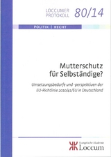 Mutterschutz f&uuml;r Selbst&auml;ndige? - 