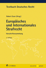 Europ&auml;isches und Internationales Strafrecht - 